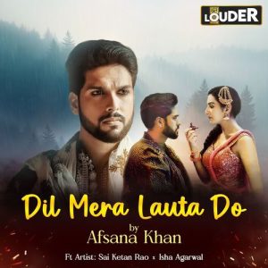 Dil Mera Lauta Do (A Tragic Love Story) (2025) Album Art