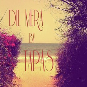 Dil Mera – Single