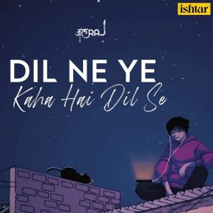 Dil Ne Ye Kaha Hai Dil Se (2023) Album Art