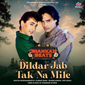Dildar Jab Tak Na Mile – Jhankar Beats (2025) Album Art