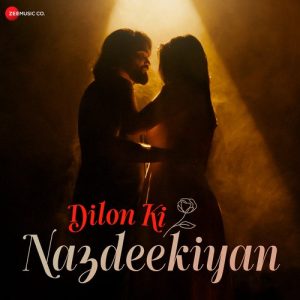 Dilon ki Nazdeekiyan (2022) Album Art