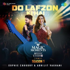 Do Lafzon Ki Hai – Magic Moments Music Studio Season 1