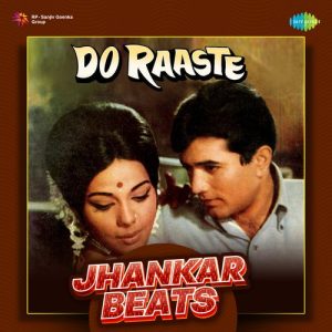 Do Raaste – Jhankar Beats (2022) Album Art