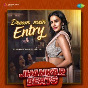 Dream Mein Entry – Jhankar Beats (2023) Album Art
