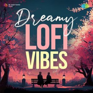 Dreamy LoFi Vibes