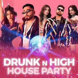 Drunk n High House Party (2021) Album Art