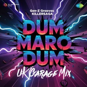 Dum Maro Dum – UK Garage Mix