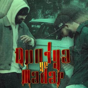 Duniya ye Madar (2024) Album Art