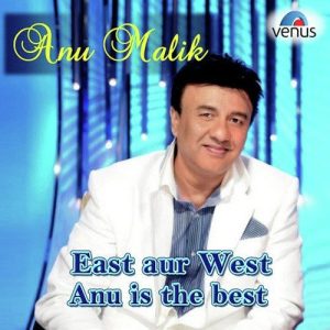 East Aur West Anu Is The Best.. (2013) Album Art