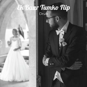 Ek Baar Tumko Flip (2021) Album Art