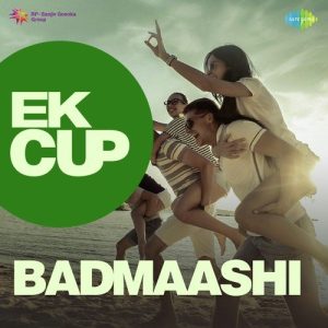 Ek Cup Badmaashi (2017) Album Art