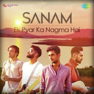 Ek Pyar Ka Nagma Hai – Sanam (2018) Album Art
