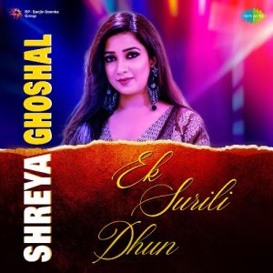 Ek Surili Dhun Shreya Ghoshal (2022) Album Art