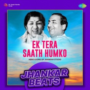 Ek Tera Saath Humko – Jhankar Beats (2023) Album Art