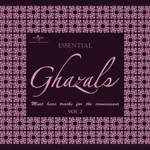 Essential – Ghazals (Vol. 2)