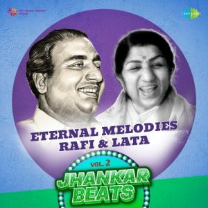 Eternal Melodies – Rafi & Lata Vol 2 – Jhankar Beats (2024) Album Art