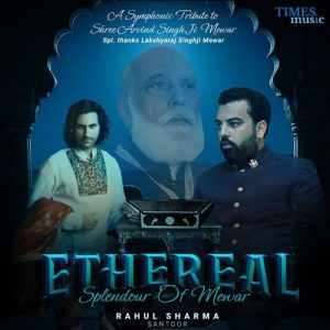 Ethereal – Splendour of Mewar