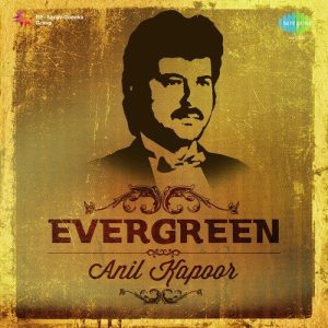 Evergreen – Anil Kapoor (2014) Album Art