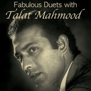 Fabulous Duets with Talat Mahmood (2025) Album Art