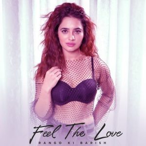 Feel The Love Rango Ki Barish (2025) Album Art