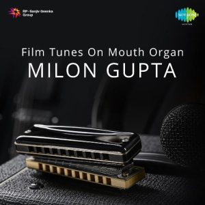 Film Tunes On Mouth Organ Milon Gupta