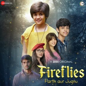 Fireflies – Parth Aur Jugnu (2023) Album Art