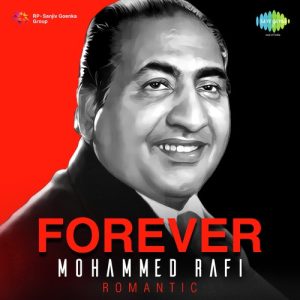 Forever Mohammed Rafi – Romantic