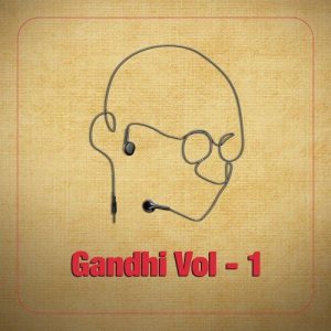 Gandhi in Celebrity Voices, Vol. 1