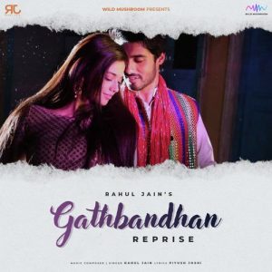 Gathbandhan (Reprise Version)