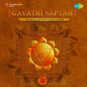 Gayatri Saptah Shri Budh – Brihaspat Gayatri Vandan (2005) Album Art