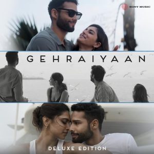 Gehraiyaan (Original Motion Picture Soundtrack [Deluxe Edition]) (2024) Album Art