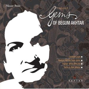 Gems Of Begum Akhtar (Vol.2) (2014) Album Art