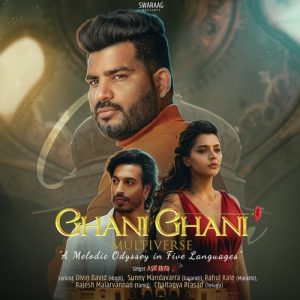 Ghani Ghani Multiverse (A Melodic Odyssey in Five Languages)