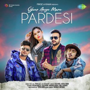 Ghar Aaya Mera Pardesi – Ft. Ayesha Mulla (2020) Album Art