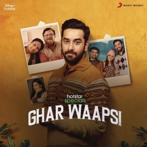 Ghar Waapsi (Original Series Soundtrack) (2022) Album Art