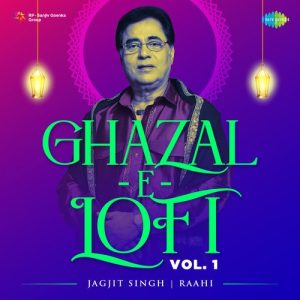 Ghazal-E-Lofi Vol. 1 – Jagjit Singh (2023) Album Art
