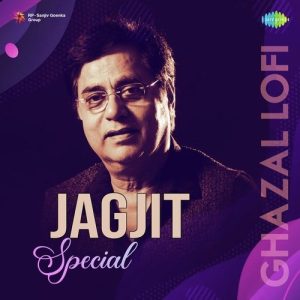 Ghazal Lofi – Jagjit Special