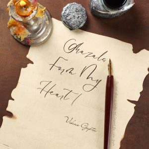 Ghazals from my heart (Vl.1)
