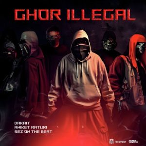 Ghor Illegal (2023) Album Art