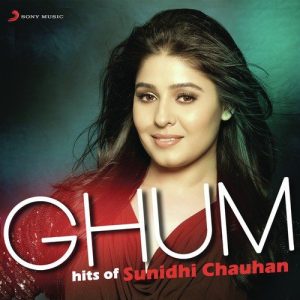 Ghum – Hits of Sunidhi Chauhan (2014) Album Art