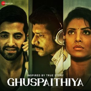Ghuspaithiya (2024) Album Art