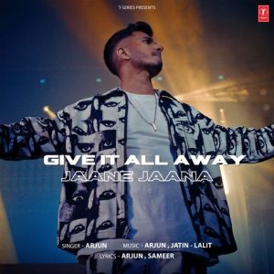 Give It All Away (Jaane Jaana) (2024) Album Art