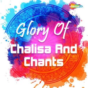 Glory Of Chalisa And Chants (2019) Album Art