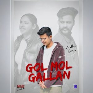 Gol Mol Gallan