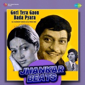 Gori Tera Gaon Bada Pyara – Jhankar Beats (2024) Album Art