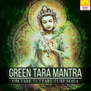 Green Tara Mantra – Om Tare Tuttare Ture Soha (2021) Album Art