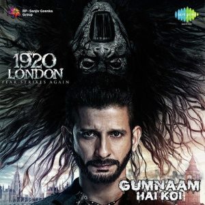 Gumnaam Hai Koi – 1920 London (2016) Album Art