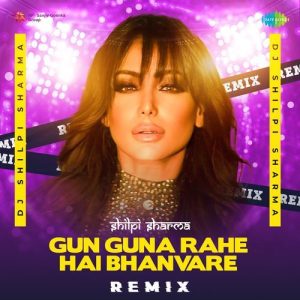 Gun Guna Rahe Hai Bhanvare – Remix