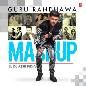 Guru Randhawa Mashup (2023) Album Art