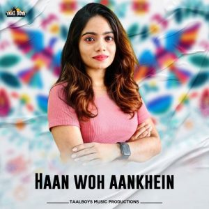 Haan Woh Aankhein